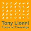 Tony Lionni - Focus On Freerange (Mixed By Tony Lionni)